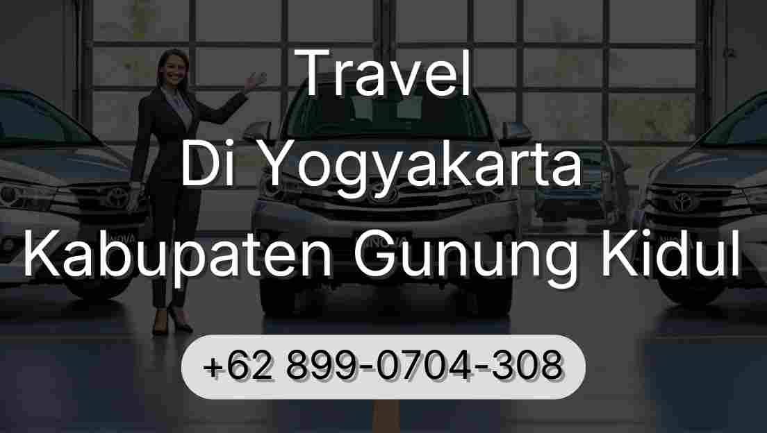 Travel Di Yogyakarta Kabupaten Gunung Kidul