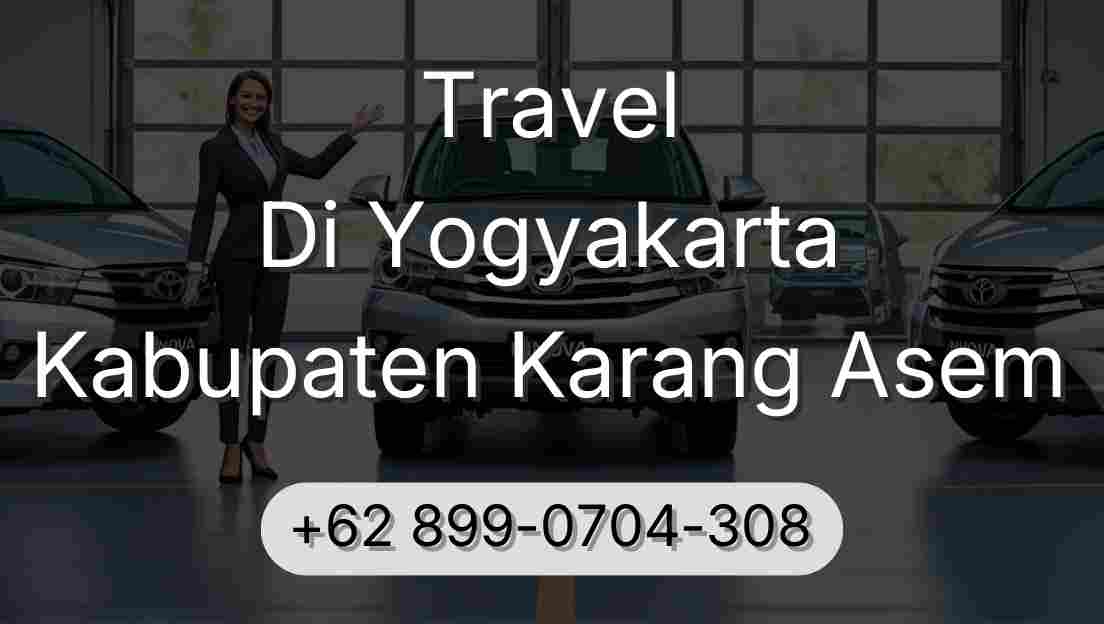 Travel Di Yogyakarta Kabupaten Karang Asem