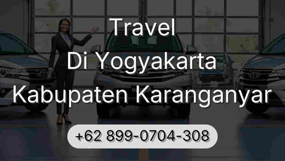 Travel Di Yogyakarta Kabupaten Karanganyar