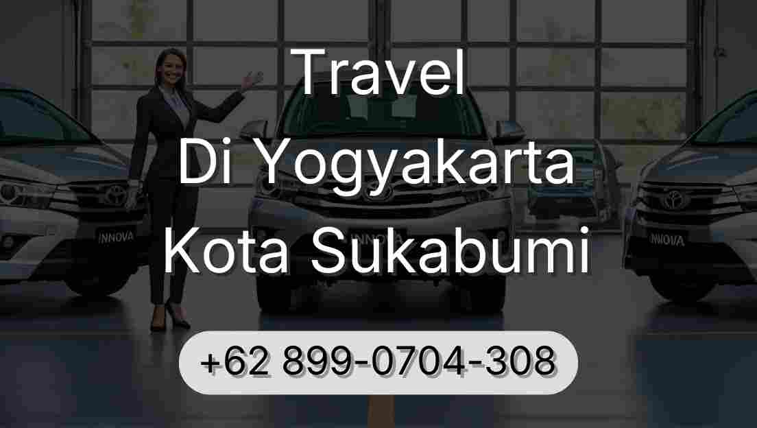Travel Di Yogyakarta Kota Sukabumi