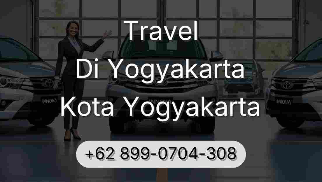 Travel Di Yogyakarta Kota Yogyakarta