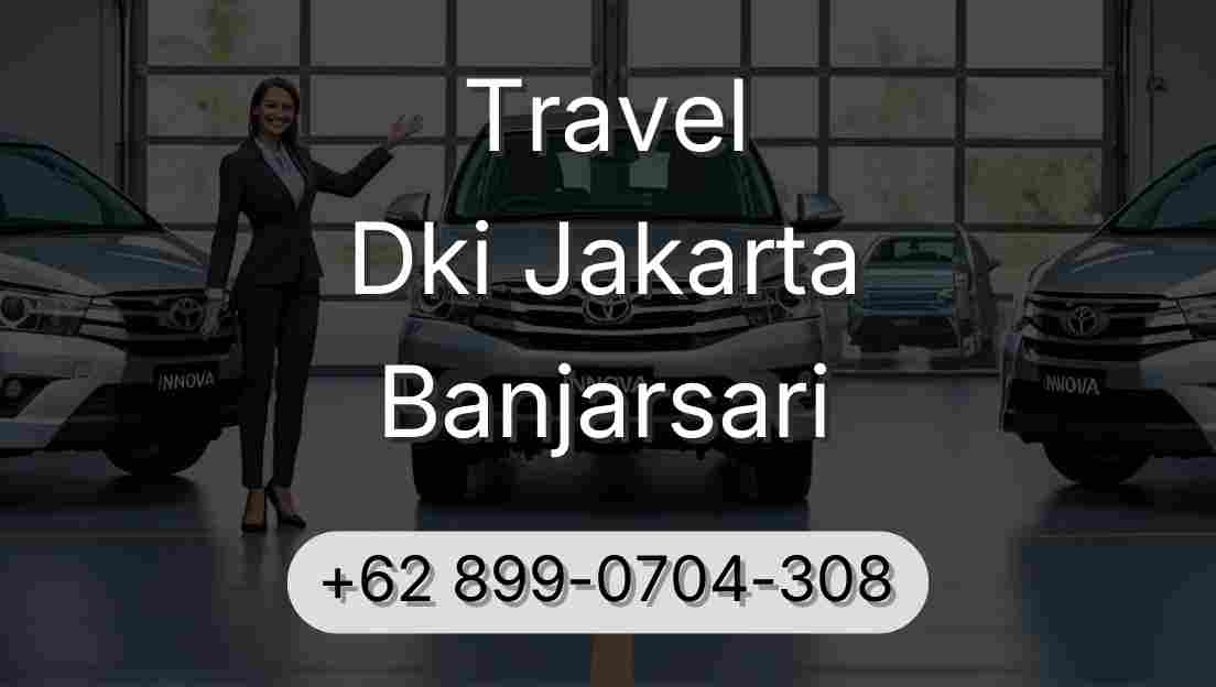 Travel Dki Jakarta Banjarsari