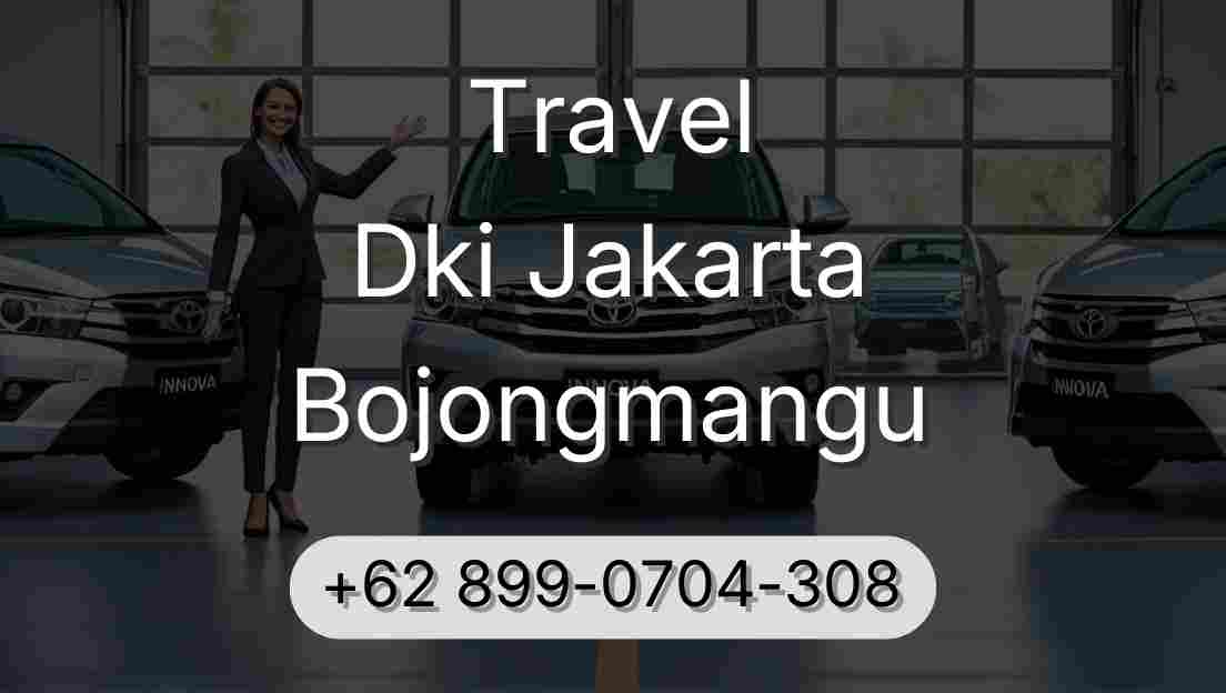 Travel Dki Jakarta Bojongmangu