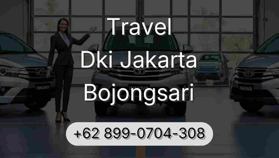 Travel Dki Jakarta Bojongsari