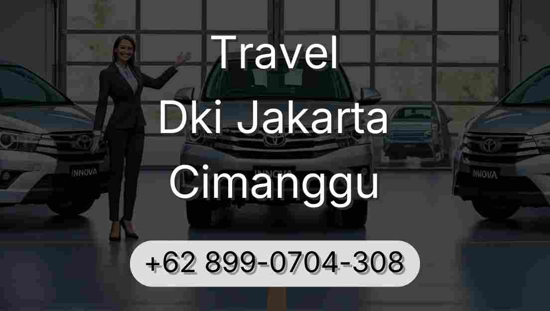Travel Dki Jakarta Cimanggu