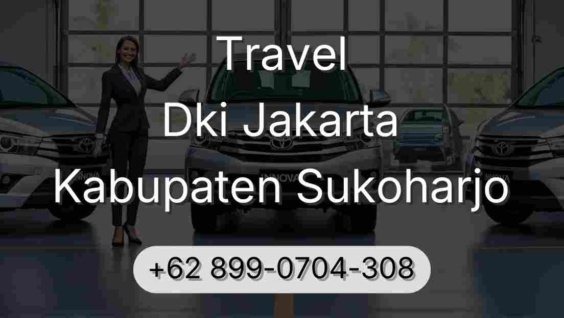 Travel Dki Jakarta Kabupaten Sukoharjo