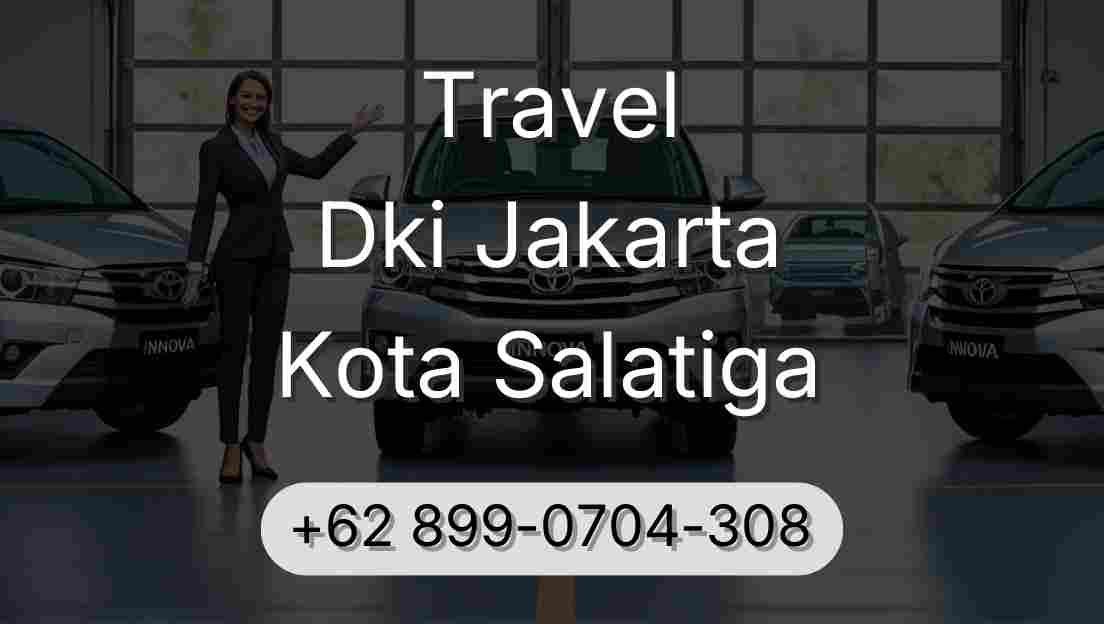 Travel Dki Jakarta Kota Salatiga
