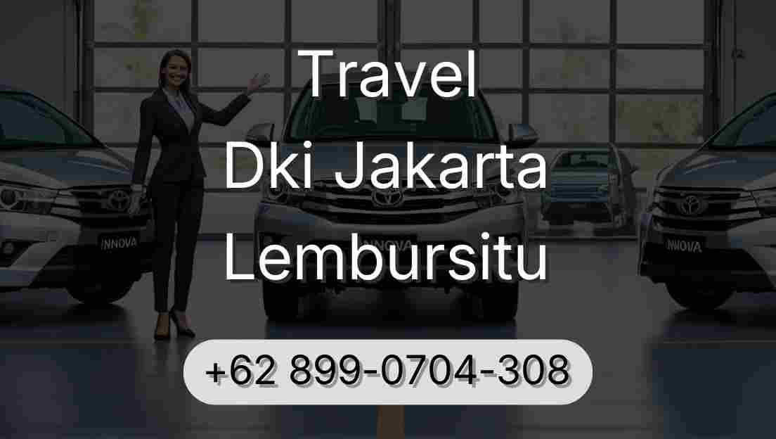 Travel Dki Jakarta Lembursitu