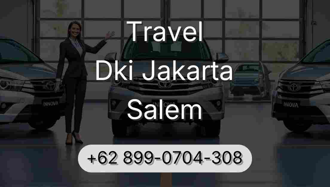 Travel Dki Jakarta Salem