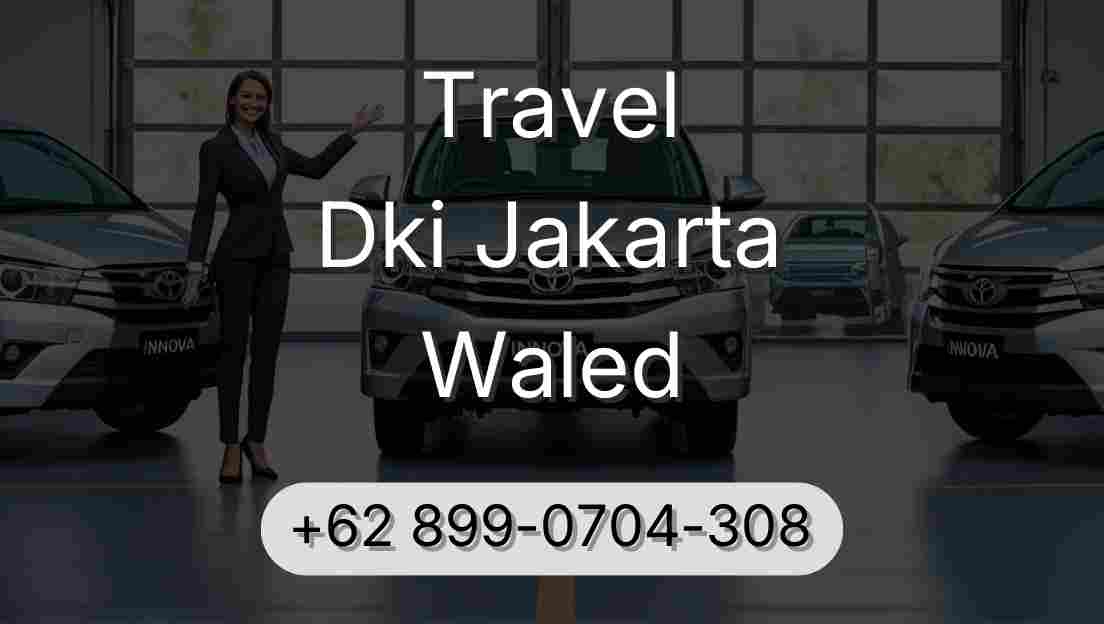 Travel Dki Jakarta Waled