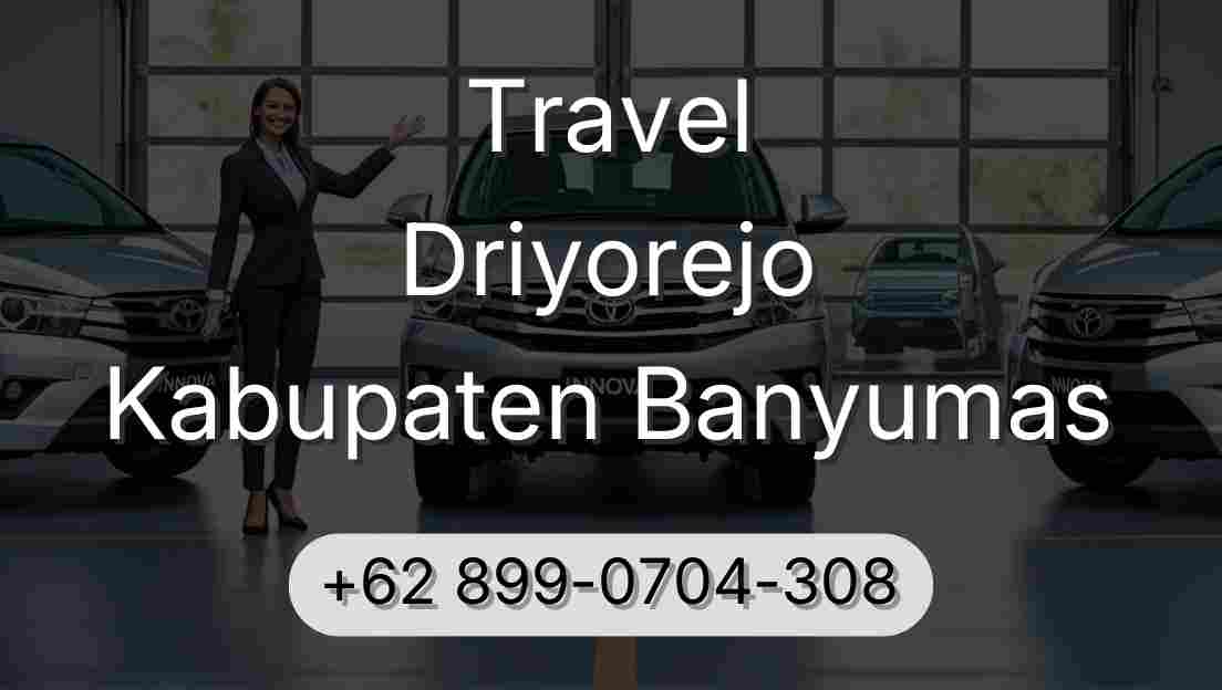 Travel Driyorejo Kabupaten Banyumas