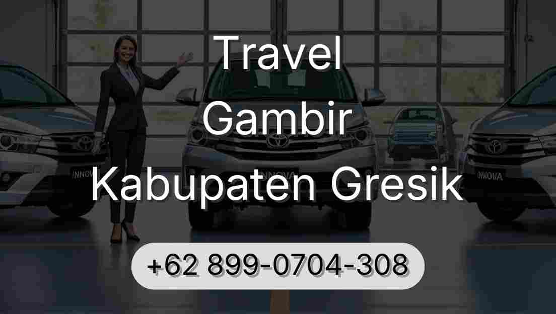 Travel Gambir Kabupaten Gresik