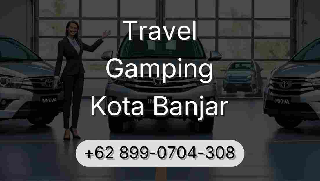 Travel Gamping Kota Banjar