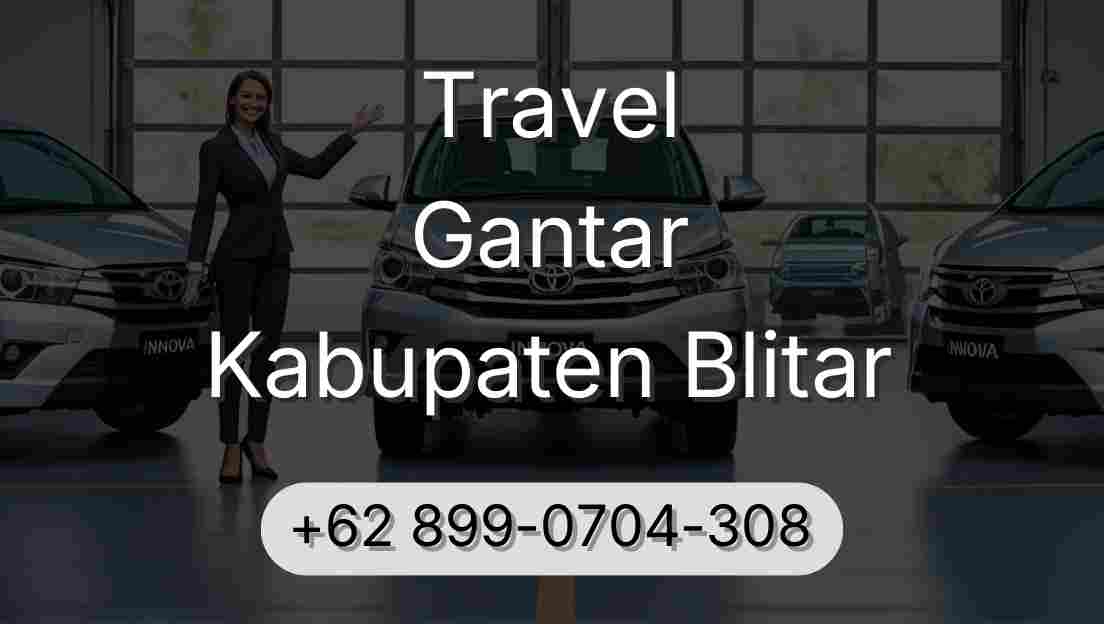Travel Gantar Kabupaten Blitar