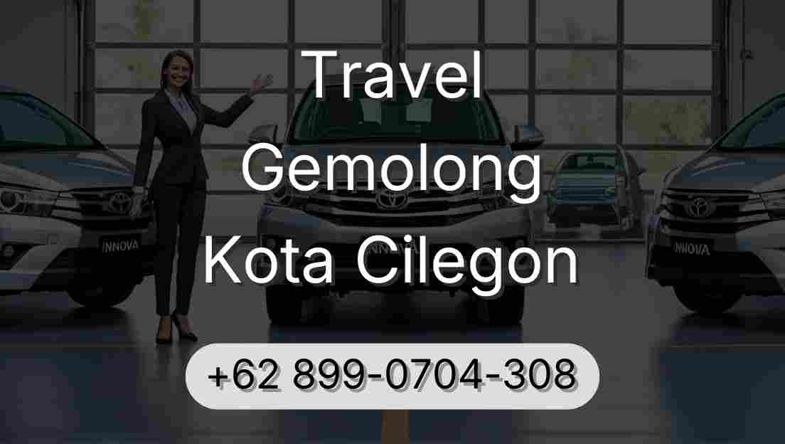 Travel Gemolong Kota Cilegon
