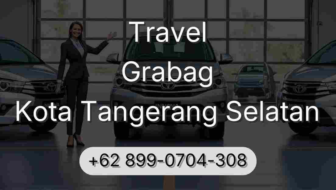 Travel Grabag Kota Tangerang Selatan