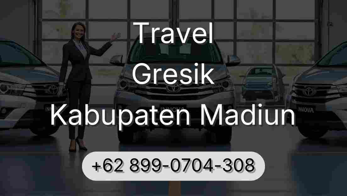 Travel Gresik Kabupaten Madiun