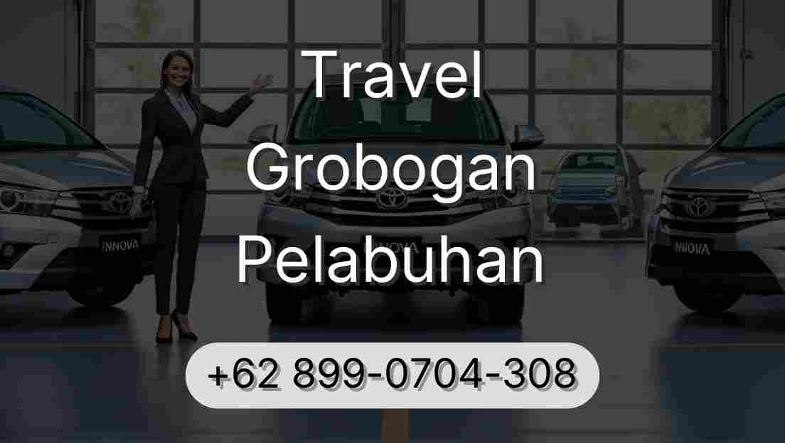 Travel Grobogan Pelabuhan