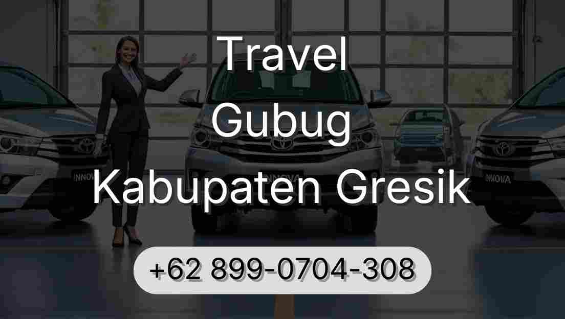 Travel Gubug Kabupaten Gresik