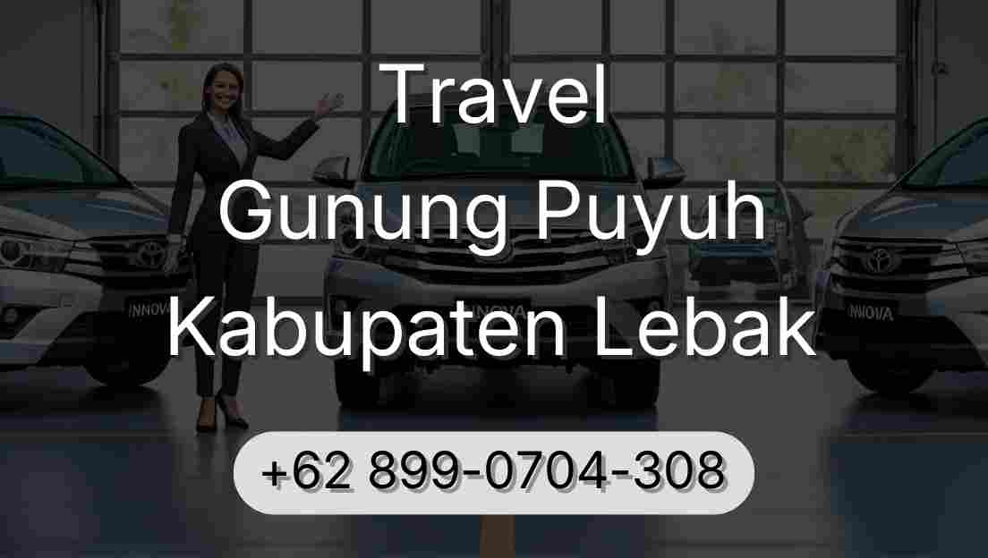 Travel Gunung Puyuh Kabupaten Lebak