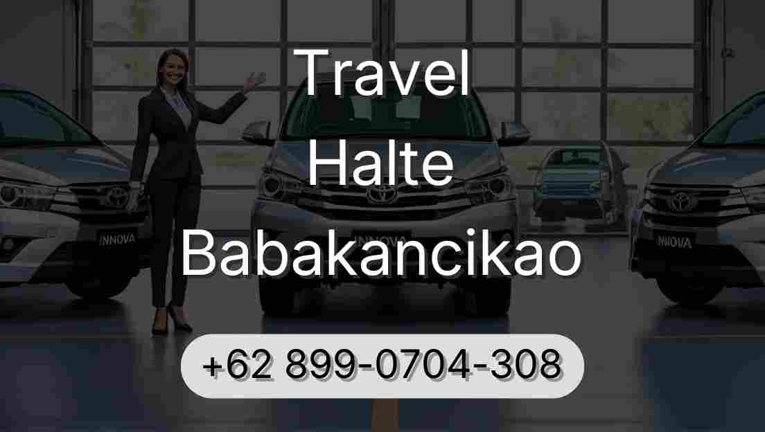 Travel Halte Babakancikao