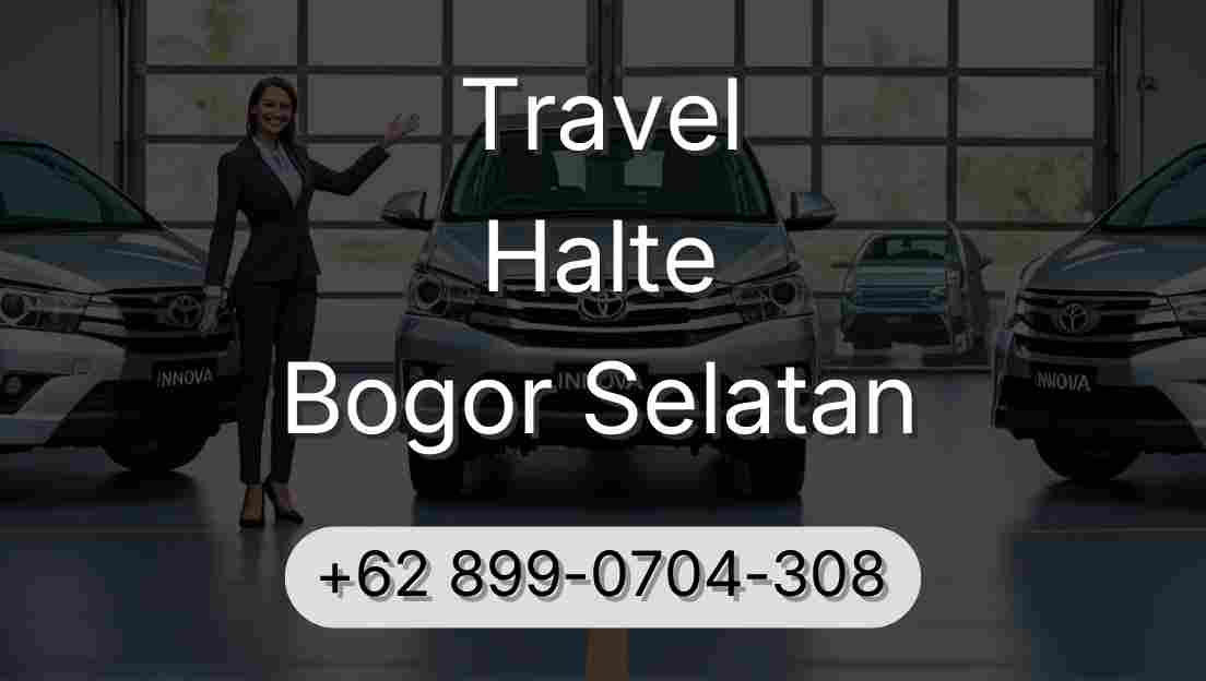 Travel Halte Bogor Selatan