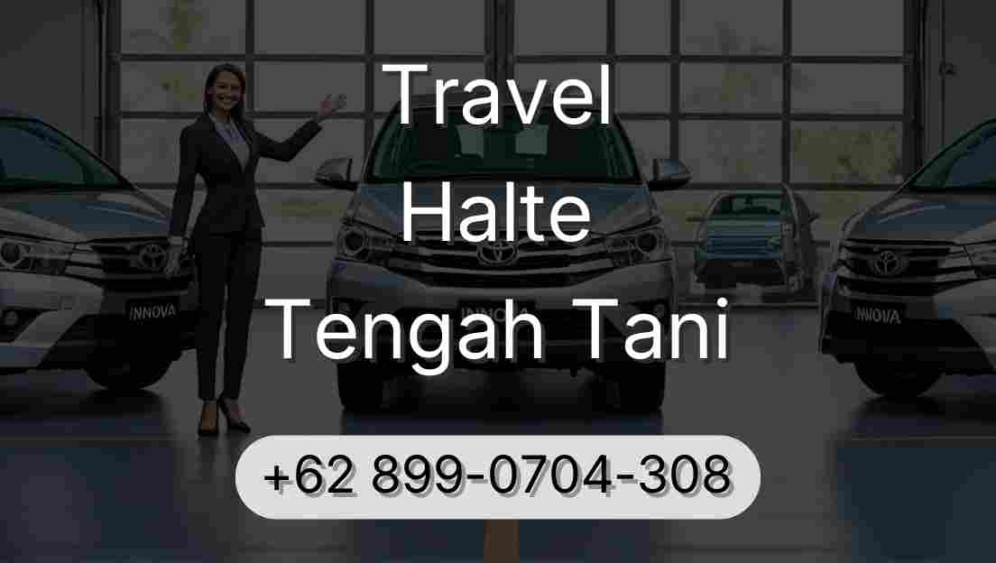 Travel Halte Tengah Tani