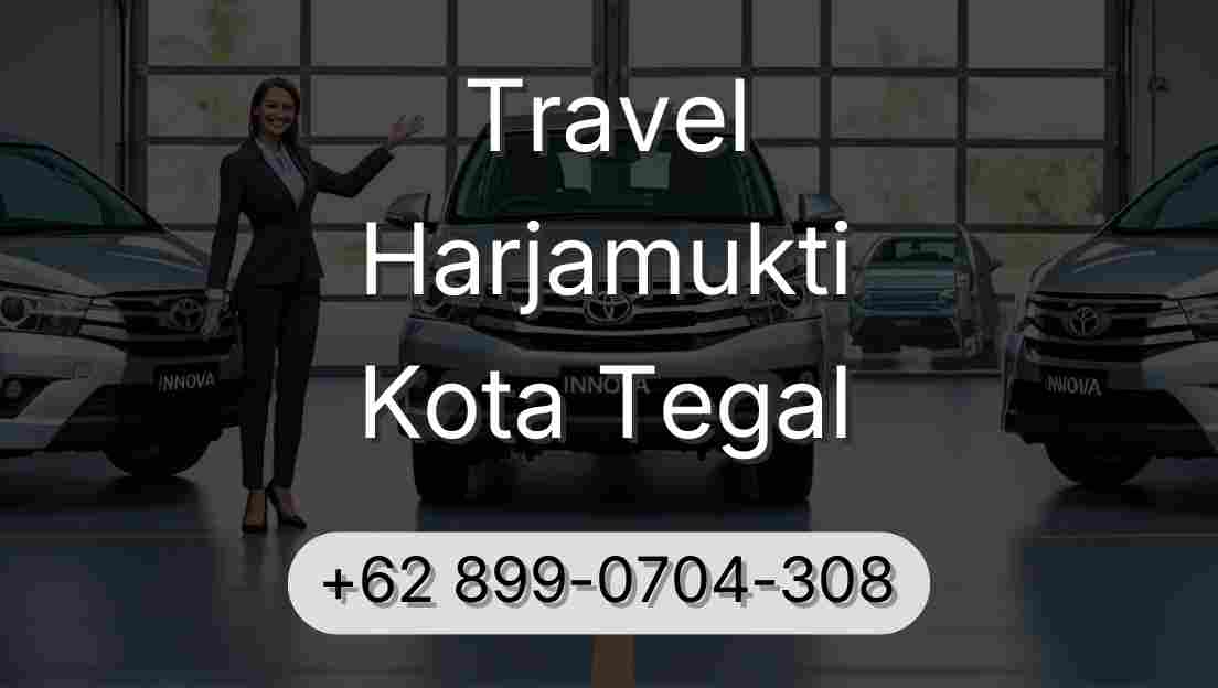 Travel Harjamukti Kota Tegal