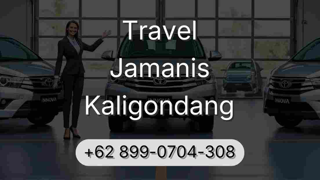 Travel Jamanis Kaligondang