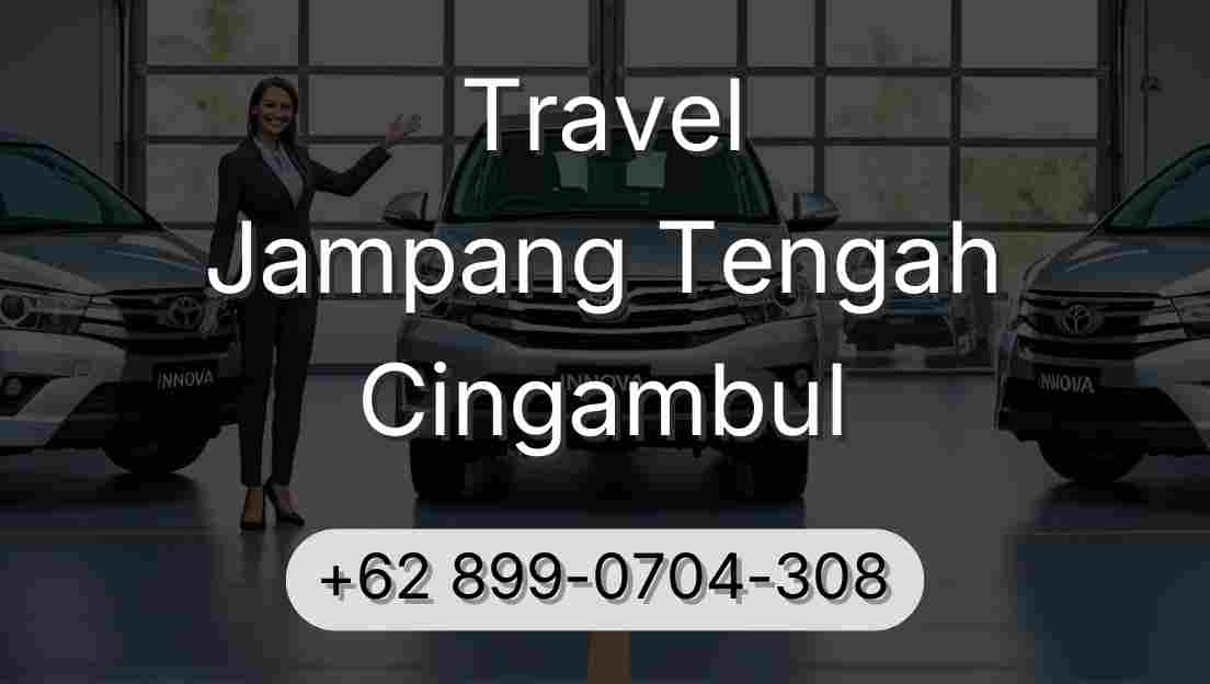 Travel Jampang Tengah Cingambul