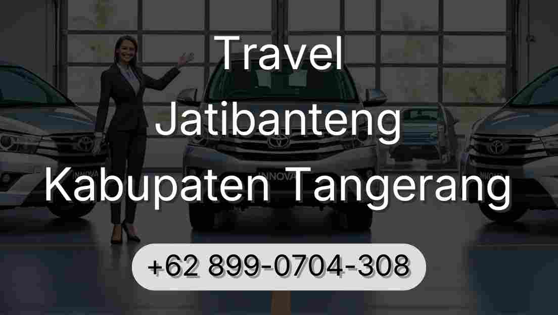 Travel Jatibanteng Kabupaten Tangerang