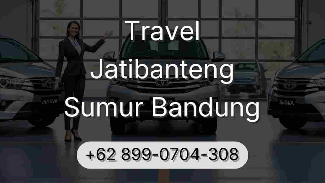 Travel Jatibanteng Sumur Bandung
