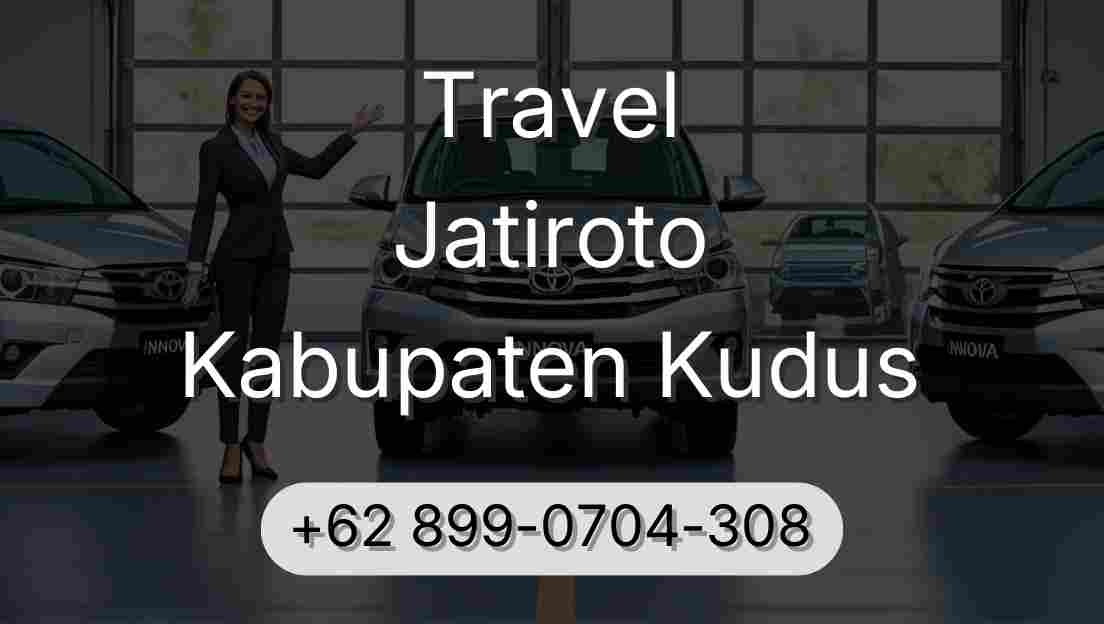 Travel Jatiroto Kabupaten Kudus