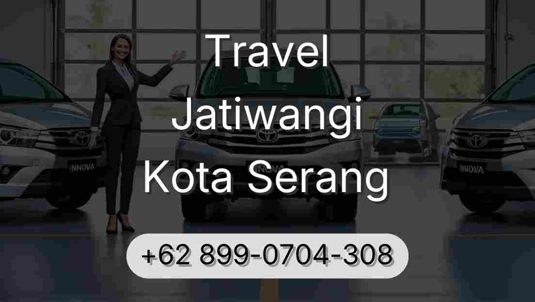 Travel Jatiwangi Kota Serang