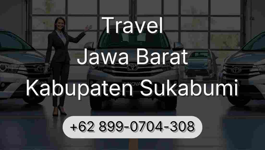 Travel Jawa Barat Kabupaten Sukabumi