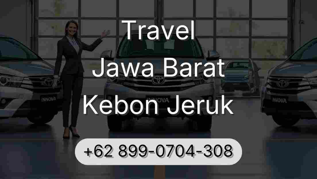 Travel Jawa Barat Kebon Jeruk