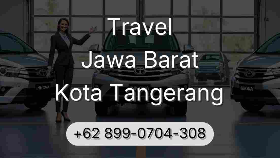 Travel Jawa Barat Kota Tangerang