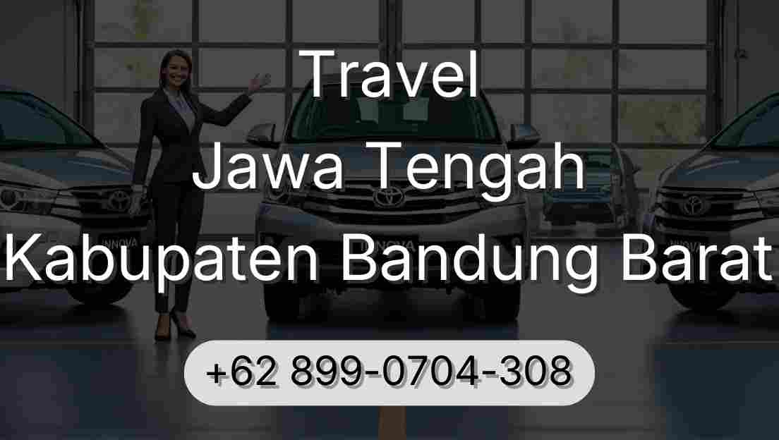 Travel Jawa Tengah Kabupaten Bandung Barat