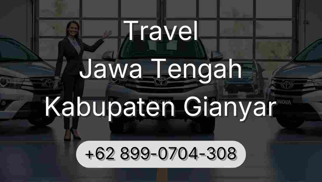 Travel Jawa Tengah Kabupaten Gianyar