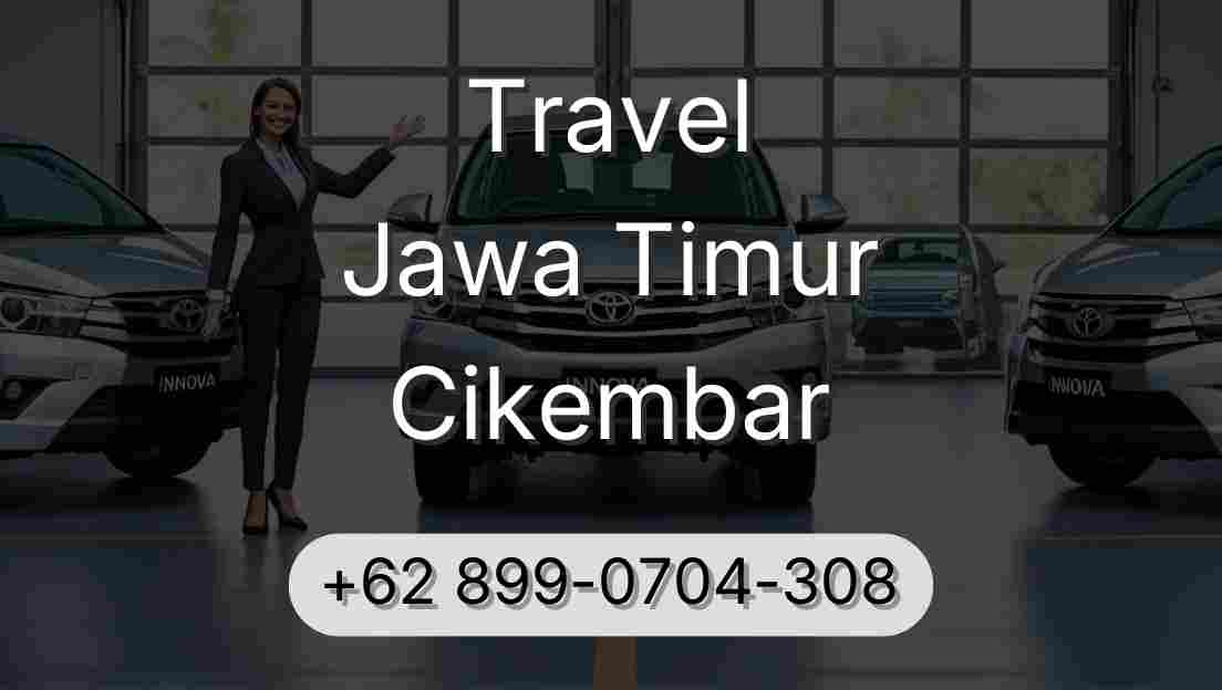 Travel Jawa Timur Cikembar