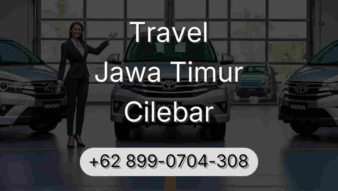 Travel Jawa Timur Cilebar