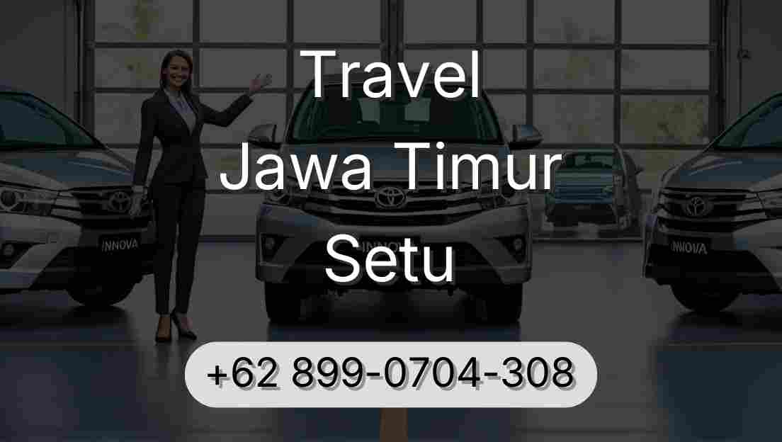 Travel Jawa Timur Setu