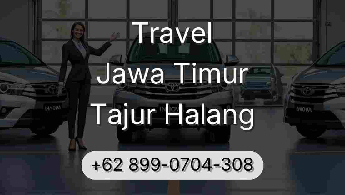 Travel Jawa Timur Tajur Halang