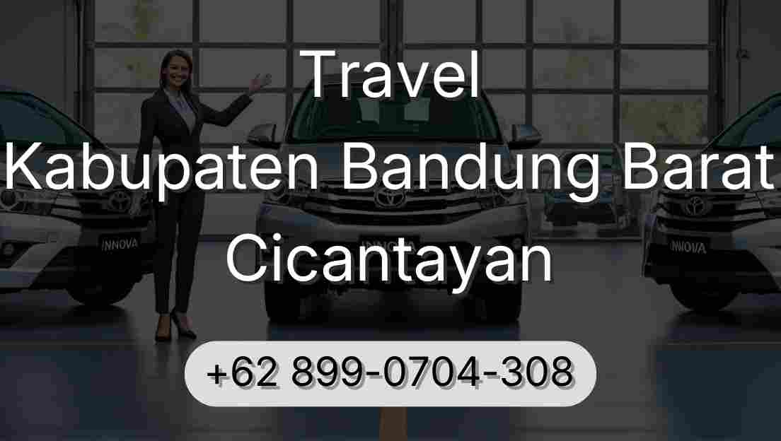 Travel Kabupaten Bandung Barat Cicantayan