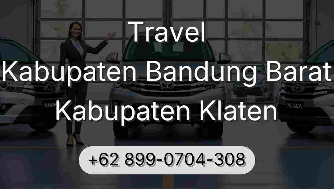 Travel Kabupaten Bandung Barat Kabupaten Klaten