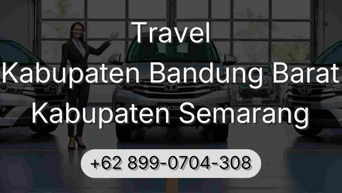 Travel Kabupaten Bandung Barat Kabupaten Semarang
