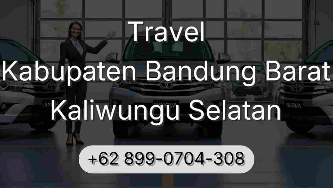Travel Kabupaten Bandung Barat Kaliwungu Selatan