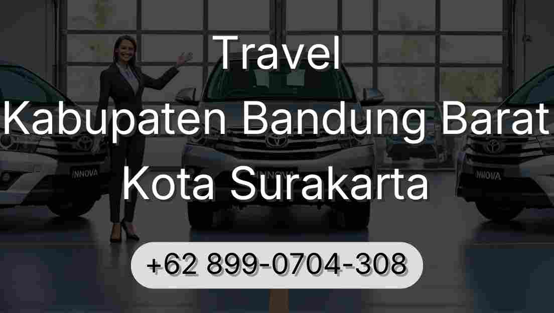Travel Kabupaten Bandung Barat Kota Surakarta