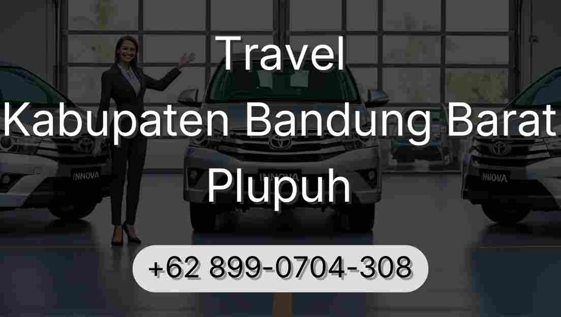 Travel Kabupaten Bandung Barat Plupuh