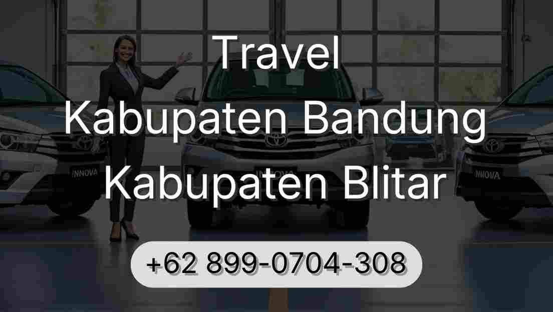 Travel Kabupaten Bandung Kabupaten Blitar